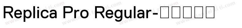 Replica Pro Regular字体转换